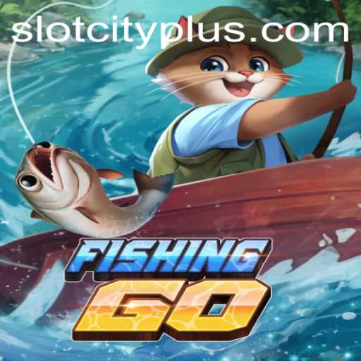 Discover the Thrilling World of FishingGO at SlotCity