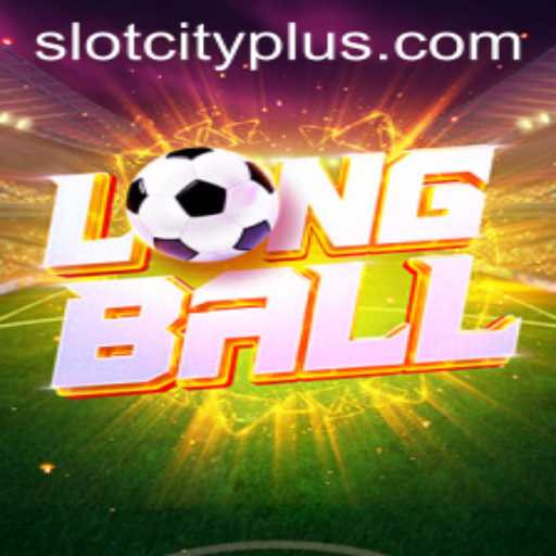 Exploring LongBall: A Dive into SlotCity's Latest Gaming Sensation